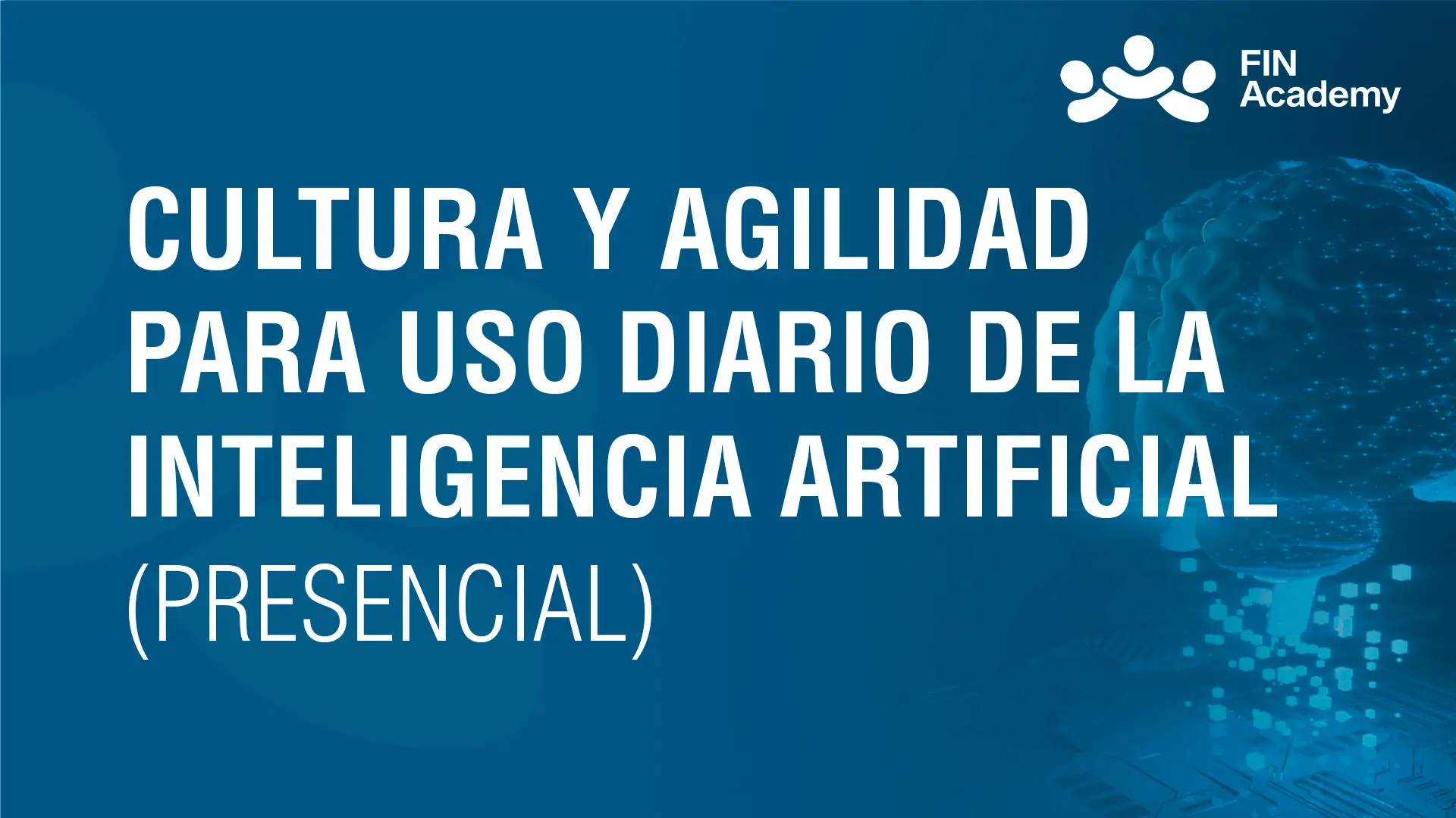 Cultura y agilidad para el uso diario de la inteligencia artificial